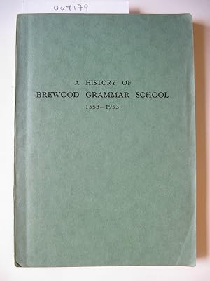 A History of Brewood Grammar School 1553-1953