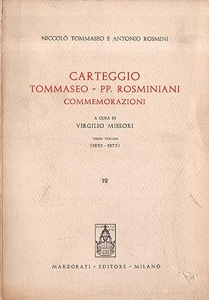 Carteggio Tommaseo - PP. Rosminiani. Commemorazioni vol III (1855 - 1873)