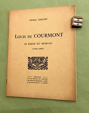 Louis de Courmont. Le Barde du Morvan (1828 - 1900).
