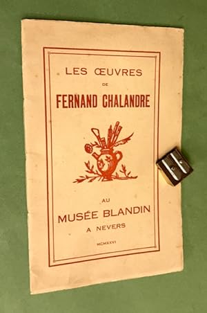 Les ?uvres de Fernand Chalandre au musée Blandin à Nevers.
