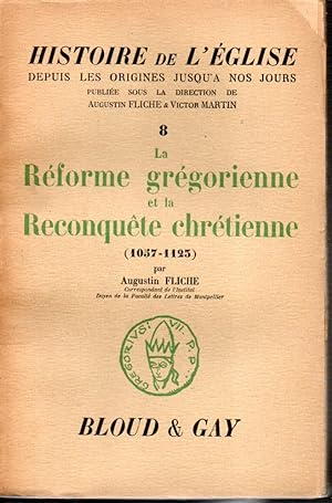 La réforme grégorienne et le reconquête chrétienne (1057-1123)