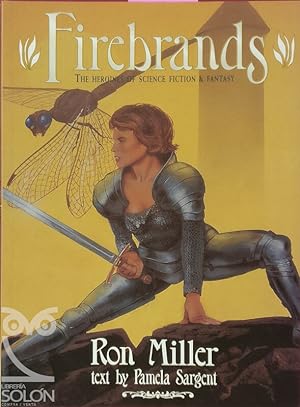 Firebrands. The heroines of Science Fiction & Fantasy