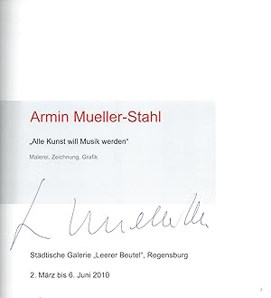 Armin Mueller-Stahl. Alle Kunst will Musik werden. Malerei, Zeichnung, Grafik. signiert vom Künst...