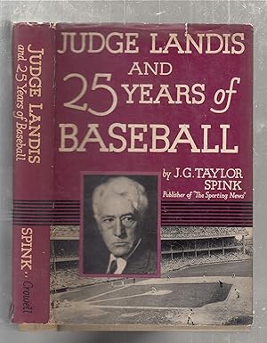Judge Landis and 25 Years of Baseball (in original dust jacket)