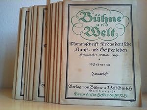 Bühne und Welt. Monatsschrift für das deutsche Kunst- und Geistesleben. 18. Jahrgang. 1916 12 Hef...