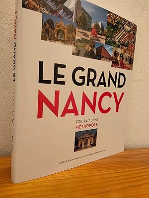 Le Grand Nancy: Portrait d'une Métropole
