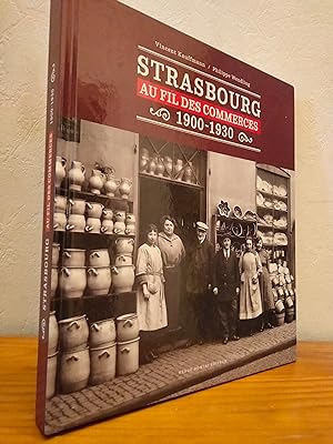 Strasbourg au fil des commerces 1900-1930