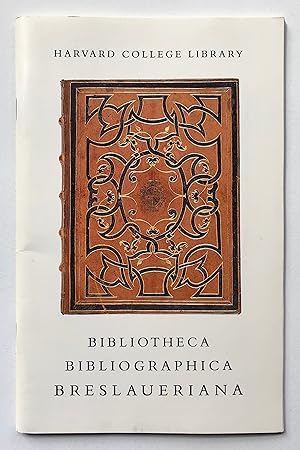 Bibliotheca Bibliographica Breslaueriana: A Selection of Classic Works of Bibliography in Fine Bi...