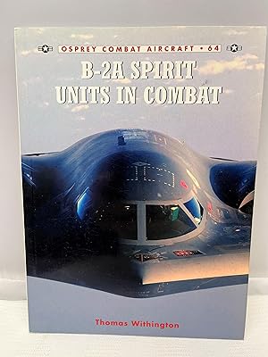 B-2A Spirit Units in Combat (Combat Aircraft)