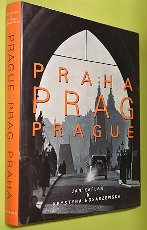 Praha : the turbulent century = Prag. Prague. Jan Kaplan & Krystyna Nosarzewska. [Ed.: Brenda Upd...