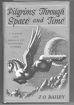 Pilgrims Through Space and Time; Trends and Patterns in Scientific and Utopian Fiction