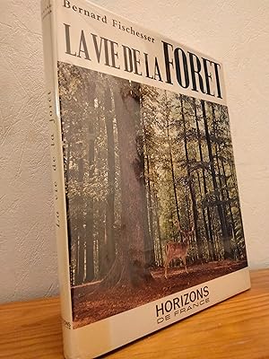La Vie de la Forêt