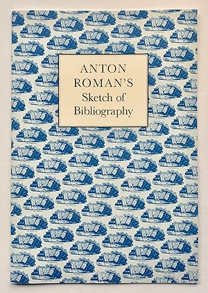 Anton Roman's Sketch of Bibliography