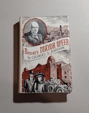 Denver's Mayor Speer