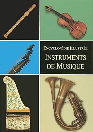 Instruments de musique. Encyclopédie illustrée
