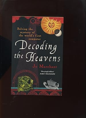 Decoding the Heavens, Solving the Mystery of the World's First Computer (Signed)