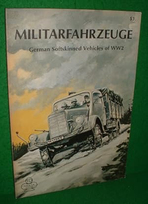 MILITARFAHRZEUGE: GERMAN SOFTSKINNED VEHICLES OF WW2, ARMOR SERIES VOL. 10