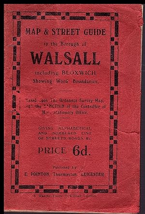 Map and Street Guide to WALSALL 1920 to1950 by E Pointon Certified Issue number 2000.