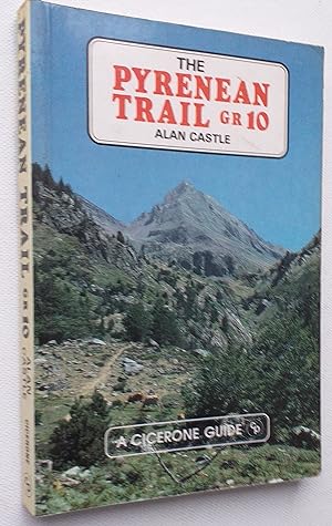 The Pyrenean Trail GR10: Coast to Coast Across the French Pyrenees
