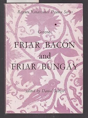 Friar Bacon and Friar Bungay By Robert Greene