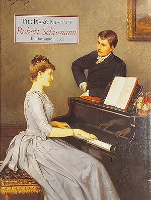 The Piano Music Of Robert Schumann