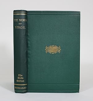 The Works of Virgil, Rendered into English Prose, with Introductions, RUnning Analysis, Notes and...