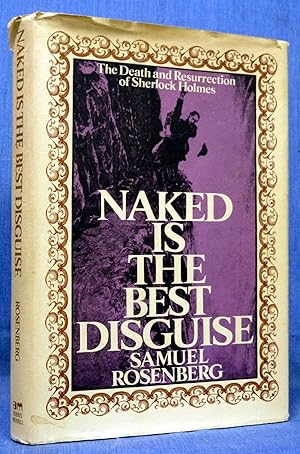 Naked is the Best Disguise: The Death and Resurrection of Sherlock Holmes