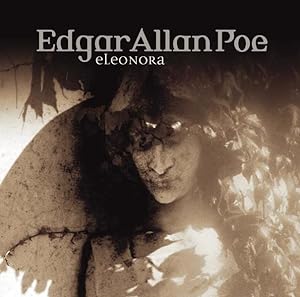 Edgar Allan Poe. Hörspiel: Edgar Allan Poe - Folge 12: Eleonora. Hörspiel