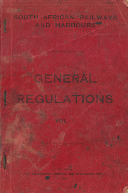 South African railways and Harbours, General Regulations. Vol.1