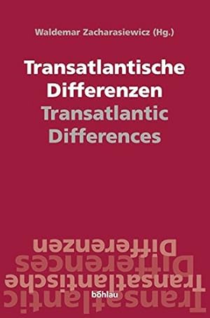 Transatlantische Differenzen - Transatlantic differences. Forum St. Stephan.