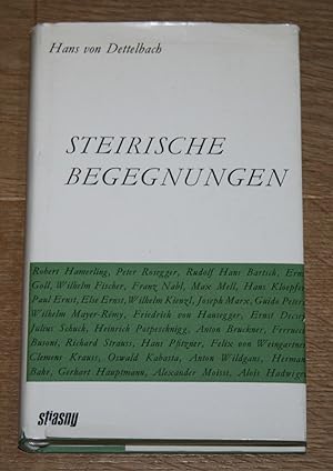 Steirische Begegnungen: Ein Buch des Gedenkens.