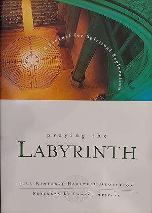 Praying the Labyrinth : A Journel for Spiritual Exploration