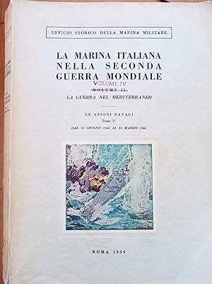 La Marina Italiana nella Seconda Guerra Mondiale Vol. II Tomo 1