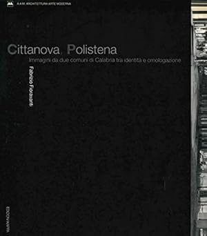 Cittanova, Polistena. Immagini da due comuni di Calabria tra identità e omologazione