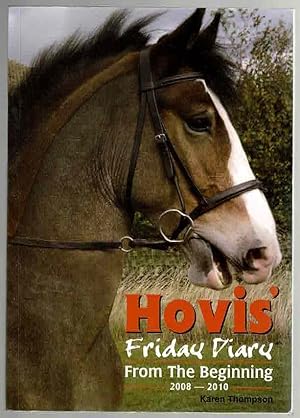 Hovis' Friday Diary: From the Beginning 2008-2010
