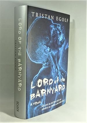 Lord of The Barnyard. *First Edition, 1st printing*