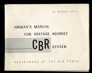 Airman's Manual For Defense Against Cbr Attack