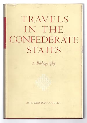TRAVELS IN THE CONFEDERATE STATES. A Bibliography