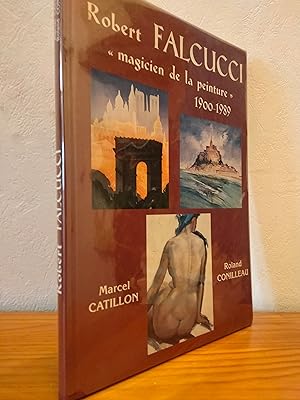 Robert FALCUCCI "Magicien de la Peinture" 1900-1989