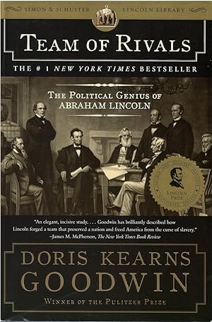 Team of Rivals: The Political Genius of Abraham Lincoln