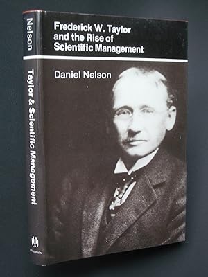 Frederick W. Taylor and the Rise of Scientific Management