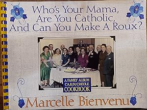 Who's Your Mama, Are You Catholic, And Can You Make A Roux?