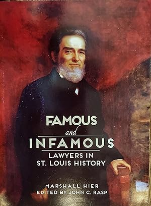 Famous and Infamous Lawyers in St. Louis History