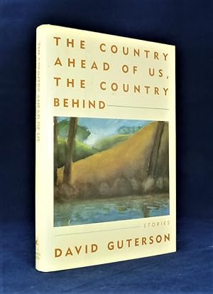 The Country Ahead of Us, The Country Behind us *First Edition, 1st printing*