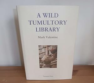 A WILD TUMULTORY LIBRARY