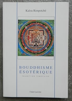 Bouddhisme ésotérique. Tradition tibétaine.