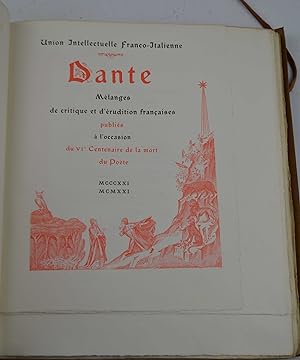 Dante. Mélanges de critique et d'érudition francaises publiés à l'occasion du VI. Centenaire de l...