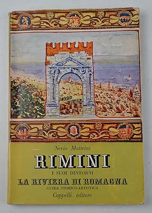 Rimini i suoi dintorni la Riviera di Romagna. Guida storico-artistica.