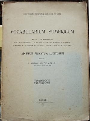 Vocabularium sumericum / ad textus archaicos vdl: historicos et alios quosdam, qui administration...