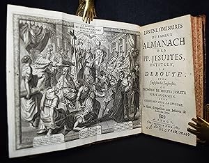 Les enluminures du fameux almanach des PP. Jésuites, intitulé, la deroute' et la confusion des Ja...